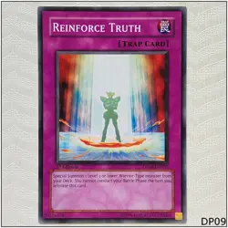 Reinforce Truth - DP09-EN027 - Common 1st Edition Yugioh - Image 1
