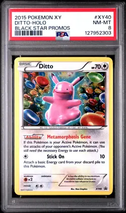 2015 POKEMON XY BLACK STAR PROMOS #XY40 DITTO-HOLO PSA 8 - Image 1