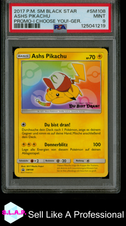 ASHS PIKACHU PROMO-I CHOOSE YOU!-GER. POKEMON SM BLCK STR PROMO 2017 SM108 PSA 9 - Image 1
