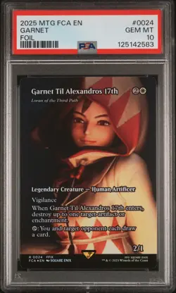 2025 MTG FINAL FANTASY: THROUGH THE AGES FOIL GARNET TIL ALEXANDROS 17TH PSA 10 - Image 1