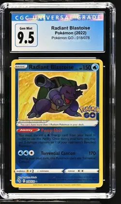 CGC 9.5 (new 10) GEM MINT Radiant Blastoise 018/078 Pokemon GO Holo Rare Pokemon - Image 1