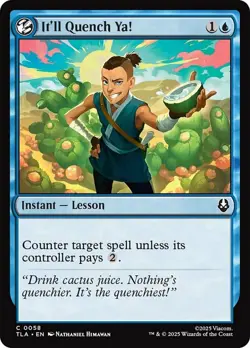 x4 It'll Quench Ya! - Foil C MTG Avatar: The Last Airbender M/NM, English - Image 1