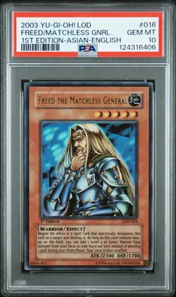 2003 YU-GI-OH! LOD-LEGACY OF DARKNESS #016 FREED THE MATCHLESS GENERAL PSA 10 - Image 1