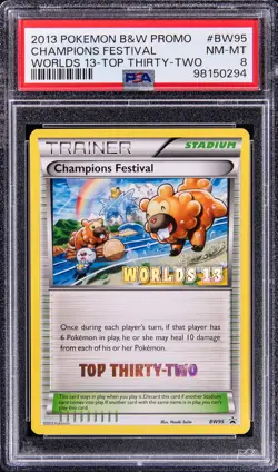 2013 Pokemon World Championships TOP THIRTY-TWO Champions Festival #BW95 PSA 8 - Image 1