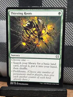 MTG TCG: Thirsting Roots 185/271, Phyrexia: All Will Be One - Image 1