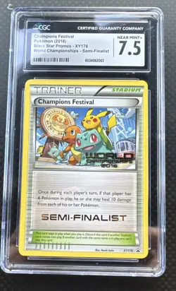 CGC 7.5 2016 Champions Festival Semi-Finalist XY176 World Championships Pokemon - Image 1