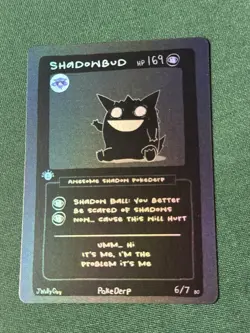BLACKOUT 1st Edition Pokederp Shadowbud - Gengar 6/7 Fan Art Custom Derpy Card - Image 3