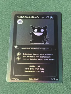 BLACKOUT 1st Edition Pokederp Shadowbud - Gengar 6/7 Fan Art Custom Derpy Card - Image 4