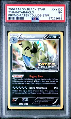 2016 POKEMON XY BLACK STAR PROMO FATES COLLIDE-STAFF #XY130 TYRANITAR-HOLO PSA 7 - Image 1