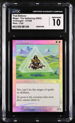 TRUE BELIEVER Onslaught Foil Rare CGC 10 MTG [Nostalgium] - Image 1