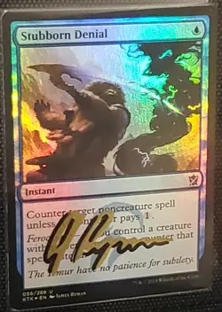 MTG FOIL STUBBORN DENIAL SHADOW SIGNED BY ARTIST - Image 1