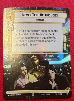 STAR WARS UNLIMITED TCG JLT HYPERSPACE FOIL CARD: NEVER TELL ME THE ODDS - Image 1