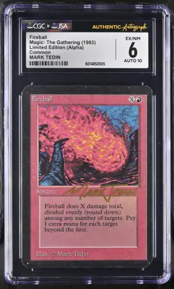 Magic MTG Fireball [Alpha Edition] Graded CGC 6 Ex/NM JSA Mark Tedin Autograph - Image 1