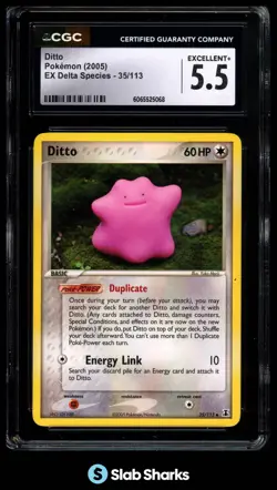 2005 POKEMON EX DELTA SPECIES #35/113 DITTO CGC 5.5 - Image 1