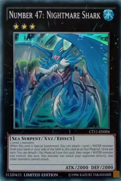 CT11-EN004 NUMBER 47: NIGHTMARE SHARK SUPER RARE LIMITED EDITION YuGiOh CARD - Image 1