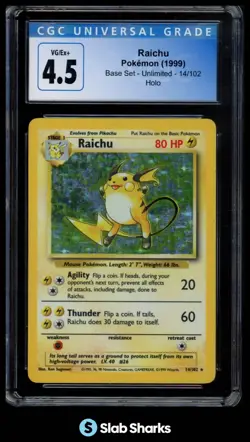 1999 POKEMON BASE SET UNLIMITED #14/102 RAICHU RARE HOLO CGC 4.5 - Image 1