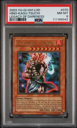 2003 Yu-Gi-Oh! Hino-Kagu-Tsuchi Legacy of Darkness LOD Unlimited Ultra PSA 8 - Image 1