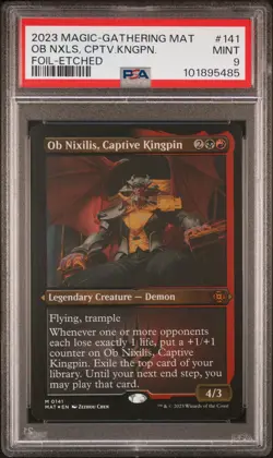 OB NIXILIS, CAPTIVE KINGPIN March of Machine Foil Etched PSA 9 Mint MTG [Nos] - Image 1