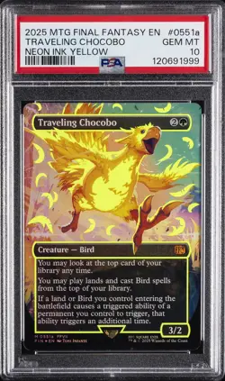2025 MTG FINAL FANTASY #0551A TRAVELING CHOCOBO PSA 10 - Image 1