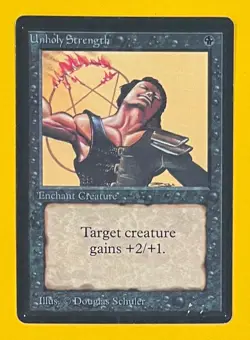 MTG UNHOLY STRENGTH Beta (OldManMTG 012-582) - Image 1