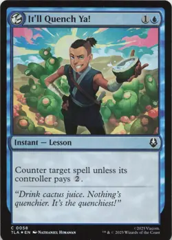 It'll Quench Ya! - FOIL - C Avatar: The Last Airbender 58 - MTG - Image 1