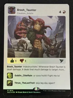 1x MTG Brash Taunter (Rainbow Foil) - Secret Lair Drop Series (SLD) #1614 - Image 1