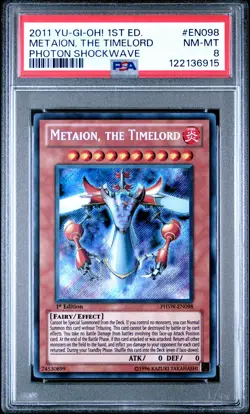 2011 YU-GI-OH! PHSW-PHOTON SHOCKWAVE 1ST ED #EN098 METAION, THE TIMELORD PSA 8 - Image 1