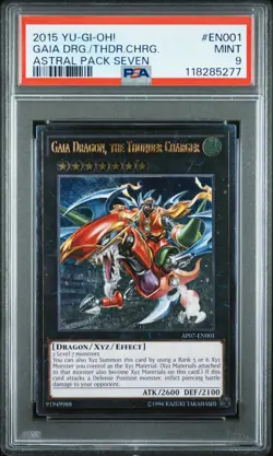 2015 YU-GI-OH! ASTRAL PACK SEVEN #EN001 GAIA DRAGON, THE THUNDER CHARGER PSA 9 - Image 1