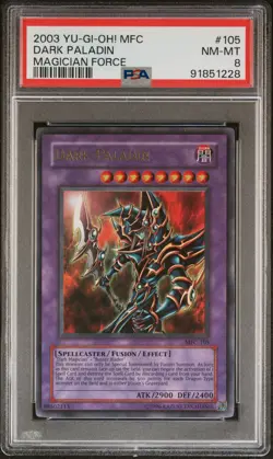 2003 YU-GI-OH! MFC-MAGICIAN'S FORCE #105 DARK PALADIN PSA 8 - Image 1