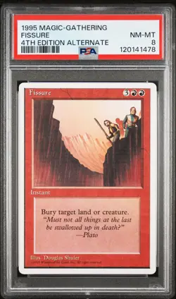 1995 MTG 4TH ED ALTERNATE FISSURE PSA 8 - Image 1