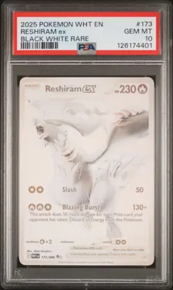 2025 POKEMON WHT EN-WHITE FLARE BLACK WHITE RARE #173 RESHIRAM EX PSA 10 - Image 1