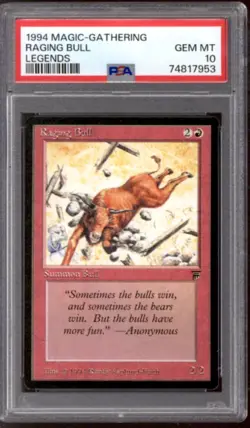 Magic MTG Legends Raging Bull PSA 10 GEM MINT POP 16 - Image 1