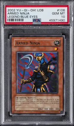 2002 YU-GI-OH! LOB-LEGEND OF BLUE EYES WHITE DRAGON #106 ARMED NINJA PSA 10 - Image 1