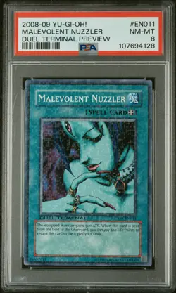 2008-09 YU-GI-OH! DUEL TERMINAL PREV #EN011 MALEVOLENT NUZZLER PSA 8 - Image 1