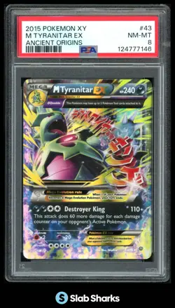 2015 POKEMON XY ANCIENT ORIGINS #43/98 MEGA TYRANITAR EX PSA 8 - Image 1