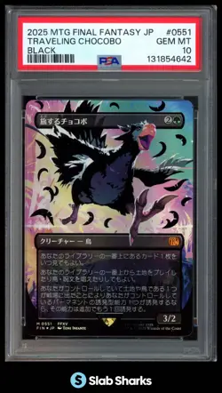 2025 MAGIC THE GATHERING FINAL FANTASY JP #0551 TRAVELING CHOCOBO BLACK PSA 10 - Image 1