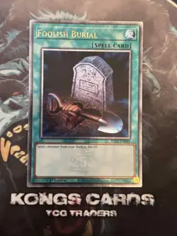 RA02-EN049 "Foolish Burial" Quarter Century Secret Rare YuGiOh! NEW - Image 1