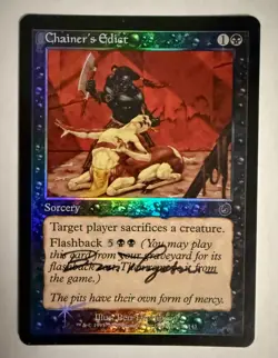MTG Chainer's Edict FOIL (Torment) / Signed by artist Ben Thompson / LP - Image 1