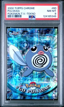 2000 TOPPS CHROME POKEMON T.V. TEKNO #60 POLIWAG PSA 8 - Image 1