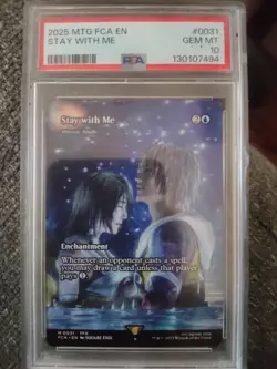 2025 MTG FINAL FANTASY: THROUGH THE AGES #0031 STAY WITH ME PSA 10 - Image 1