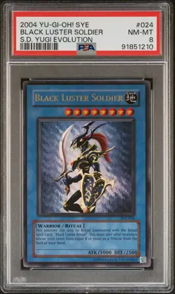 2004 SYE YU-GI-OH! STARTER DECK YUGI EVOLUTION #024 BLACK LUSTER SOLDIER PSA 8 - Image 1