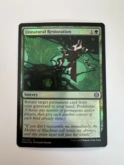 Unnatural Restoration - FOIL - MTG Phyrexia: All Will Be One - NM - Image 1