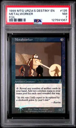 1999 MTG URZA'S DESTINY FOIL #135 METALWORKER PSA 7 - Image 1