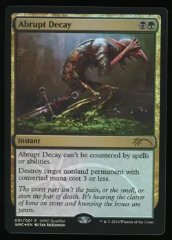 Abrupt Decay - Foil - MTG World Magic Cup Qualifiers - RareCo - Image 1