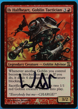 Ib Halfheart, Goblin Tactician FOIL Time Spiral NM SIGNED CARD (505117) ABUGames - Image 1