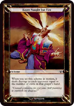 KNOW NAUGHT BUT FIRE (OVERSIZE) Archenemy MTG Magic the Gathering Cards DJMagic - Image 1