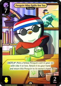 Vibes TCG FOIL Penguin Who Spills the Tea - Enter the Huddle Card # 048 - Image 1