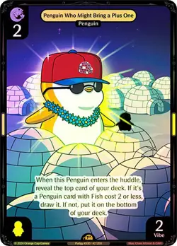 Vibes TCG FOIL Penguin Who Might Bring a Plus One - Enter the Huddle Card # - Image 1