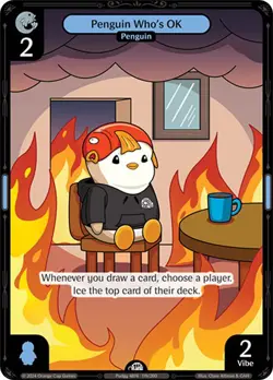 Vibes TCG Penguin Who's OK - Enter the Huddle Card # 119 - Image 1