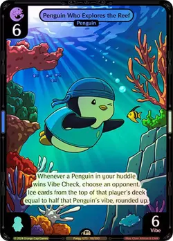 Vibes TCG FOIL Penguin Who Explores the Reef - Enter the Huddle Card # 118 - Image 1